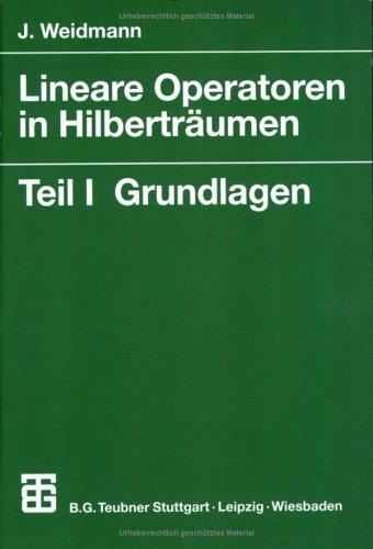 Cover for Lineare Operatoren in Hilberträumen 1. Grundlagen.