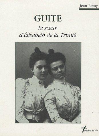 Cover for Guite soeur d'elisabeth de la trinité