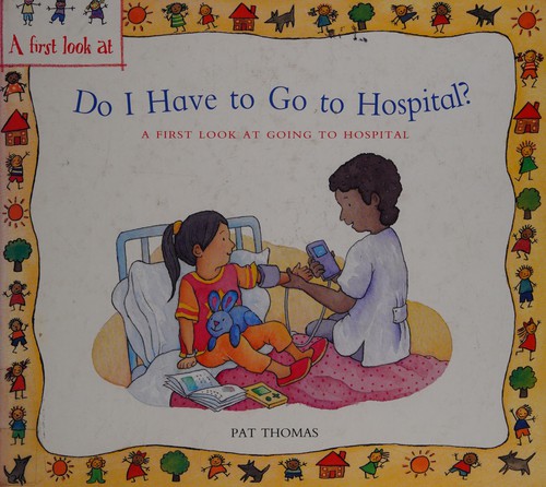 Cover for Do I have to go to hospital?