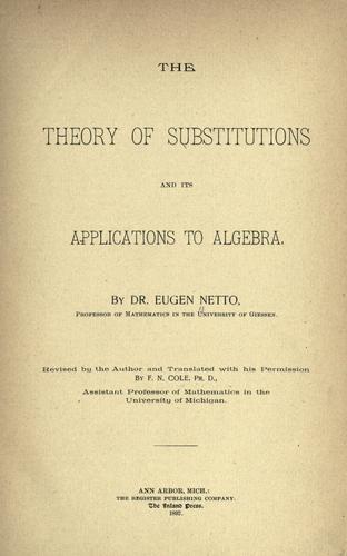 Cover for The theory of substitutions and its application to algebra.