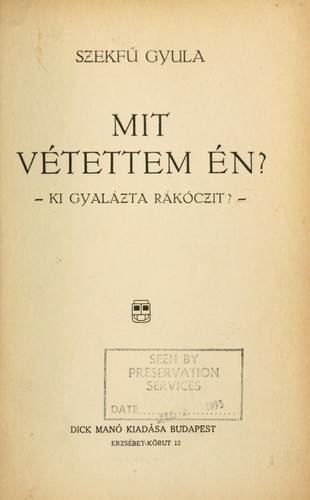 Cover for Mit vétettem én?  Ki gyalázta Rákóczit?
