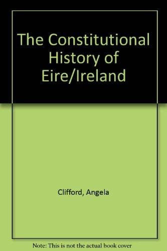 Cover for The constitutional history of Eire/Ireland