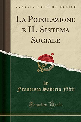 Cover for La Popolazione E Il Sistema Sociale (Classic Reprint) (Italian Edition)