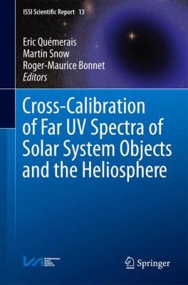 Cover for Crosscalibration Of Far Uv Spectra Of Solar System Objects And The Heliosphere