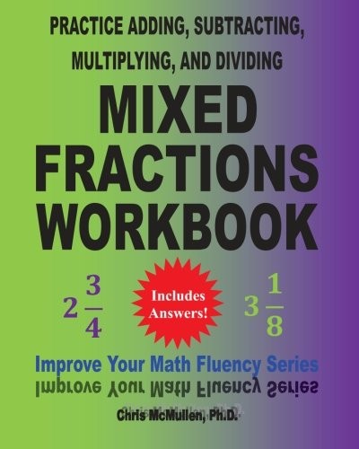 Cover for Practice Adding, Subtracting, Multiplying, and Dividing Mixed Fractions Workbook