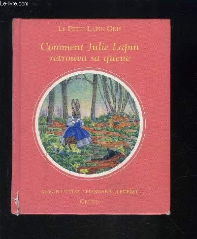 Cover for Comment Julie Lapin retrouva sa queue