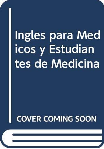 Cover for Ingles Para Medicos Y Estudiantes De Medicina