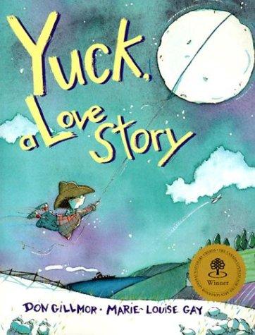 Cover for Yuck, A Love Story (Nature All Around Series)