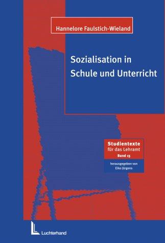 Cover for Sozialisation in Schule und Unterricht