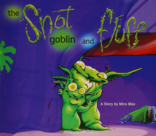 Cover for The Snotgoblin and Fluff
