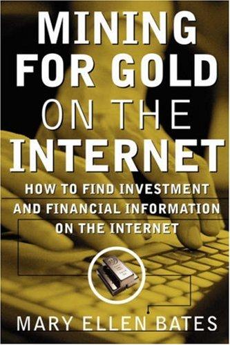 Cover for Mining for Gold on The Internet