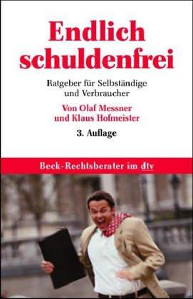 Cover for Endlich schuldenfrei. Ratgeber für Selbstständige und Verbraucher.