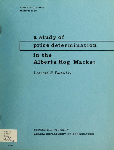 Cover for A study of price determination in the Alberta hog market