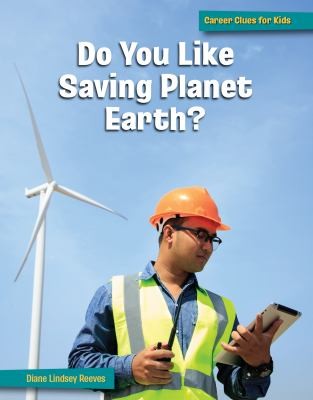 Cover for Do You Like Saving Planet Earth?