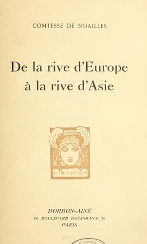 Cover for De la rive d'Europe à la rive d'Asie.