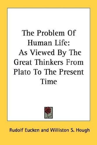 Cover for The Problem Of Human Life