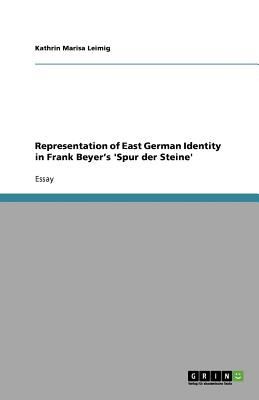 Cover for Representation Of East German Identity In Frank Beyers Spur Der Steine