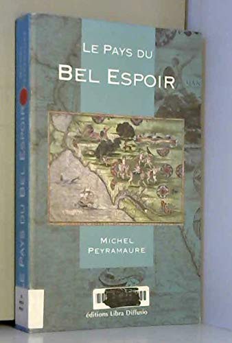 Cover for LE PAYS DU BEL ESPOIR