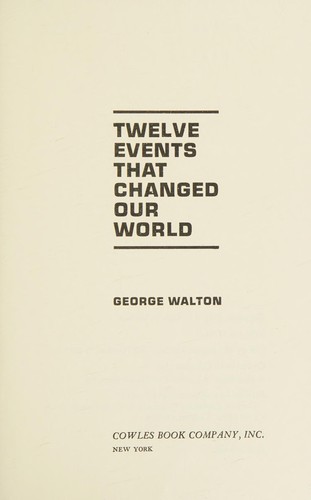 Cover for Twelve events that changed our world