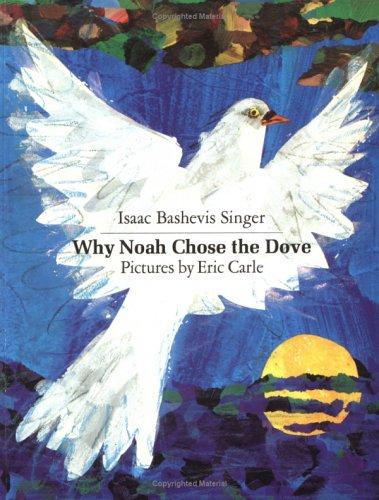 Cover for Why Noah Chose the Dove (Sunburst Book)