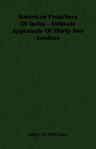 Cover for American Preachers Of Today - Intimate Appraisals Of Thirty Two Leaders
