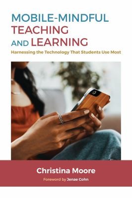 Cover for Mobile-Mindful Teaching and Learning