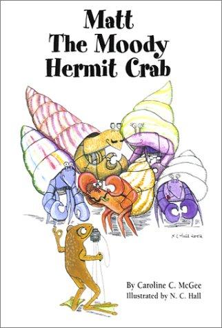 Cover for Matt the Moody Hermit Crab