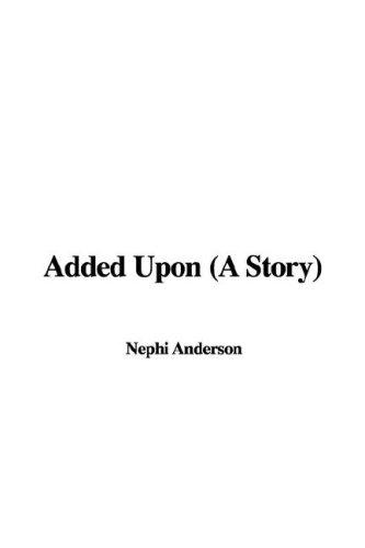 Cover for Added upon a Story