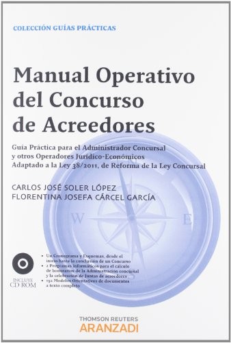 Cover for Manual Operativo del Concurso de Acreedores - Guía práctica para el administrador concursal y otro operadores Jurídico-Económicos. Adaptado a la Ley ... de la Ley Concursal 22/2003