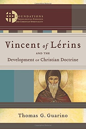 Cover for Vincent of Lérins and the development of Christian doctrine