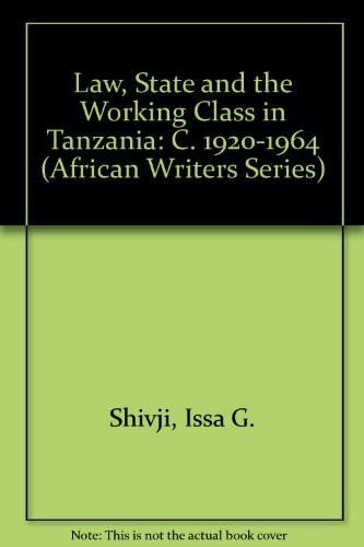 Cover for Law, state, and the working class in Tanzania, c. 1920-1964