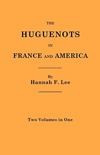 Cover for The Huguenots in France and America