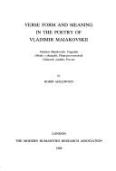 Cover for Verse form and meaning in the poetry of Vladimir Maiakovskii