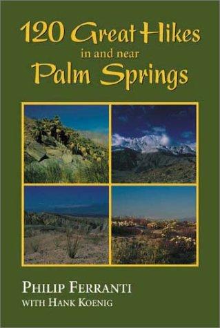 Cover for 140 Great Hikes in and Near Palm Springs