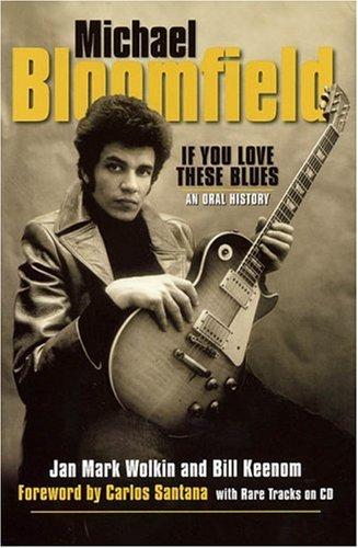 Cover for Michael Bloomfield - If You Love These Blues