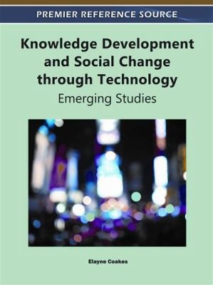 Cover for Knowledge Development And Social Change Through Technology Emerging Studies