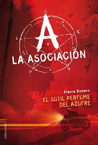 Cover for A comme Asociación (4) El sutil perfume del azufre