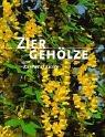 Cover for Ziergehölze. Gärtnern leicht und richtig.