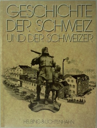 Cover for Geschichte der Schweiz und der Schweizer