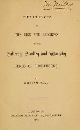 Cover for The History of the Rise and Progress of the Killerby, Studley and Warlaby ...