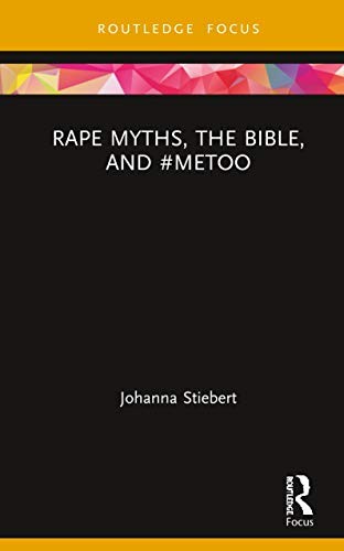 Cover for Rape Myths the Bible And #metoo