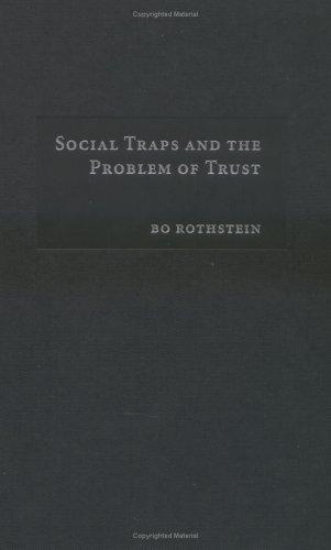Cover for Social Traps and the Problem of Trust (Theories of Institutional Design)
