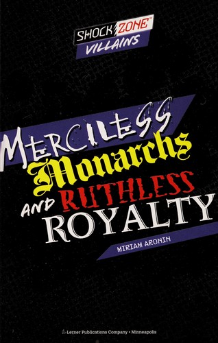 Cover for Merciless monarchs and ruthless royalty