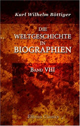 Cover for Die Weltgeschichte in Biographien