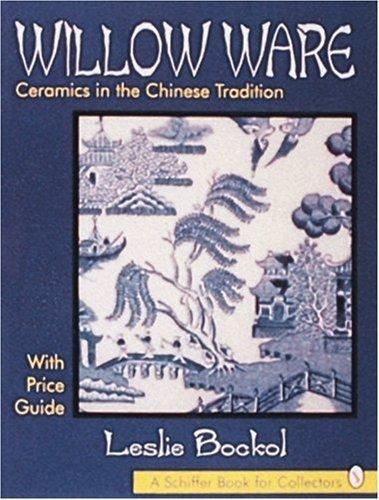 Cover for Willow Ware: Ceramics in the Chinese Tradition 