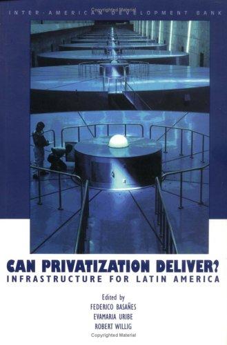 Cover for Can Privatization Deliver? Infrastructure for Latin America (Inter-American Development Bank)