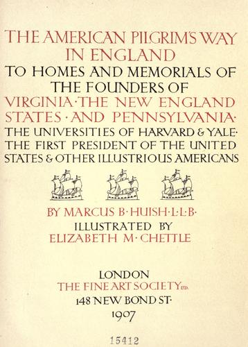 Cover for The American pilgrim's way in England to homes and memorials of the founders of Virginia, the New England states and Pennsylvania
