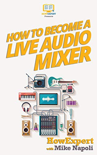 Cover for How to Become a Live Audio Mixer