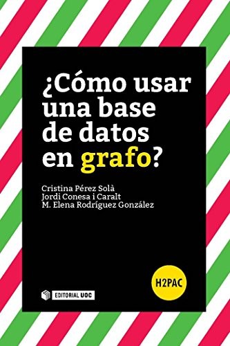 Cover for ¿Cómo usar una base de datos en grafo?