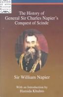 Cover for The history of General Sir Charles Napier's Conquest of Scinde